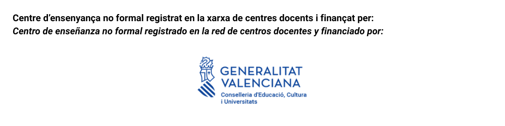 Centro de enseñanza no formal registrado en la red de centros docentes y financiado por Generalitat Valenciana, Conselleria d'Educació, Cultura i Universitats
